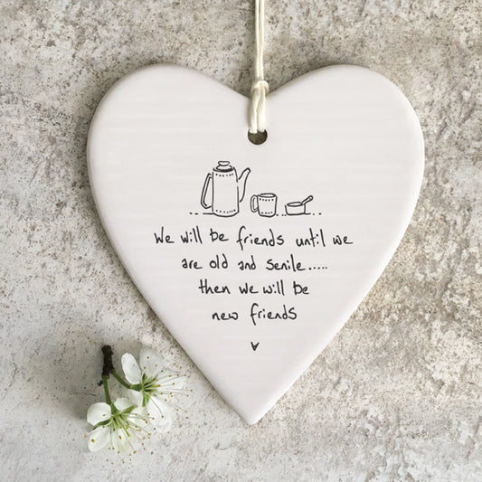'Friends until we are old' Porcelain Wobbly Heart